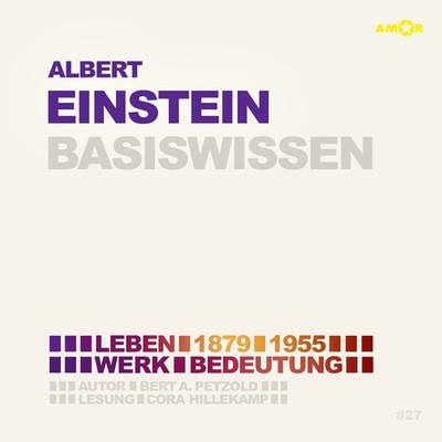 Albert Einstein (2 CDs) - Basiswissen Bert Alexander Petzold