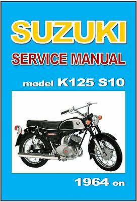 SUZUKI Workshop Manual K125 S10 1964 1965 1966 1967 1968 SUZUKI Workshop Manual K125 S10 1964 1965 1966 1967 1968