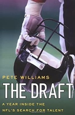 The Draft : A Year Inside the NFL's Search for Talent Hardcover P