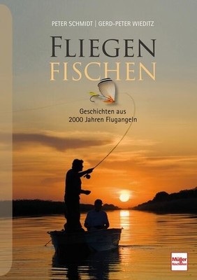 FLIEGENFISCHEN | Peter Schmidt, Gerd-Peter Wieditz | deutsch
