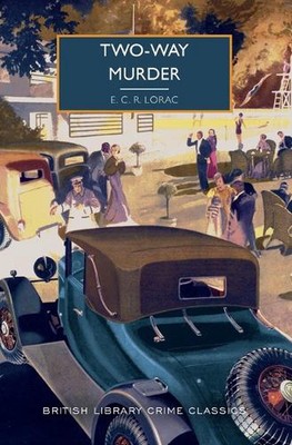 Zwei-Wege-Mord von E.C.R. Lorac (Englisch) Taschenbuch