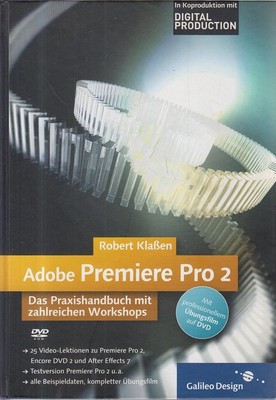 Adobe Premiere Pro 2 : inkl. CD das Praxishandbuch mit zahlreichen Workshops ; m