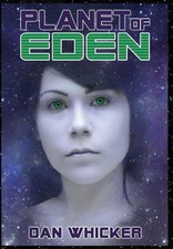 Planet of Eden by Dan Whicker Hardcover Book