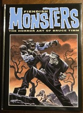 Fiendish Monsters: The Horror Art Of Bruce Ti...