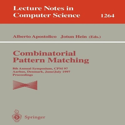 Combinatorial Pattern Matching 8th Annual Symposium CPM 97 Aarhus