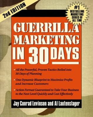 Guerrilla Marketing in 30 Days Paperback Jay Levinson