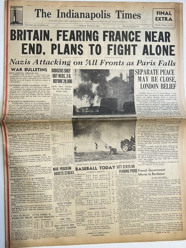 VTG 1940 WW2 “BRITAIN, FRANCE NEAR END” Indianapolis Times Newspaper 6/14 16pgs - Picture 2 of 5