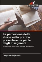 La Percezione Delle Storie Nella Pratica Prescolare Da Parte Degli Insegnanti
