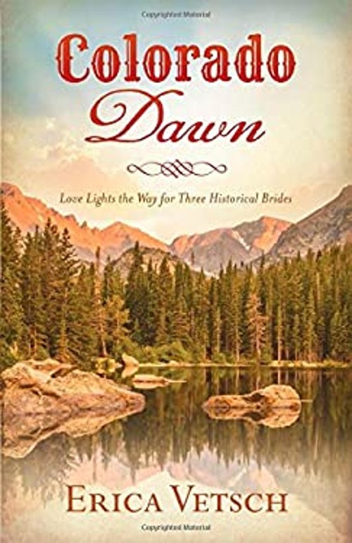 Colorado Dawn : Love Lights the Way for Three Historical Brides EFree US Delivery | ISBN:1630584525