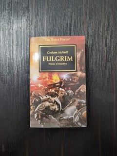 Warhammer 30k/40k The Horus Heresy Fulgrim Visions Of Treachery Graham McNeill