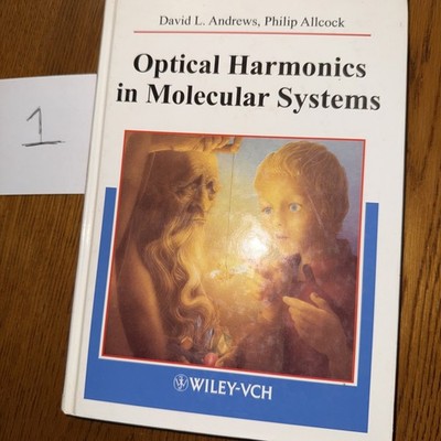 Optical Harmonics in Molecular Systems : Quantum Electrodynamical Theory by...