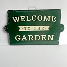Metal Sign 2 "Welcome to the Garden" Green White New Sealed 2 fastener included