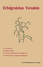 Walter Poenicke Erfolgreiches Veredeln Anleitung Reiser Edelreiser Obstb&auml;ume