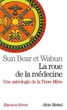 La roue de la médecine : Une astrologie de la Terre Mère... | Buch | Zustand gut