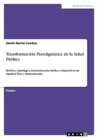 TransformacióN ParadigmáTica De La Salud PúBlica Damir-Nester Saedeq