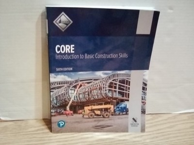 CORE Introduction to Basic Construction Skills 6th Edition Softcover.