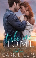 Carrie Elks | Take Me Home | Taschenbuch | Englisch (2023) | Tracy Smith