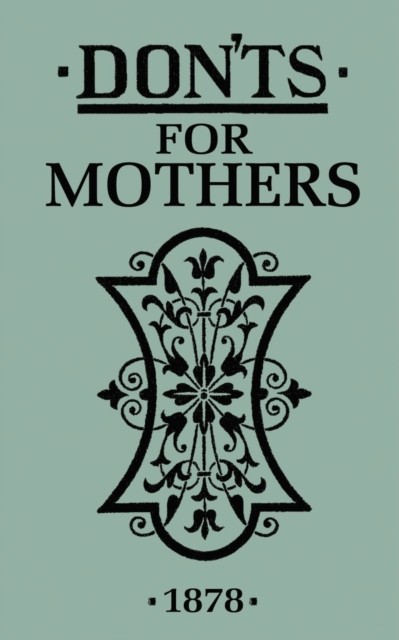 Donts for Mothers HARDBACK 9781408152232 - Image 5