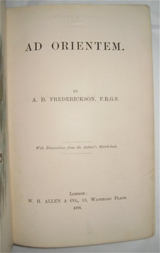FREDERICKSON AD ORIENTEM With Illustrations from Author's Sketch-book 1889 1st - Picture 2 of 4