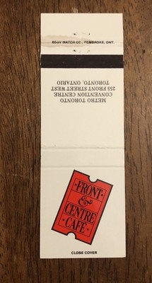 Front & Centre Cafe Toronto, Ontario. Matchbook Cover (N1)