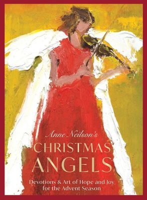 #ad Anne Neilson#x27;s Christmas Angels: Devotions and Art of Hope and Joy for the A... $8.63