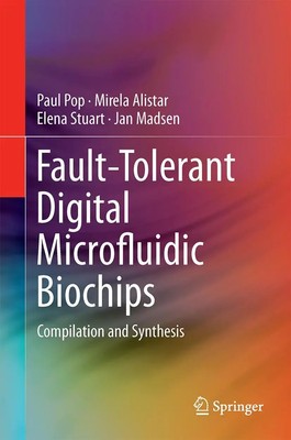 Paul Pop (u. a.) | Fault-Tolerant Digital Microfluidic Biochips | Buch (2015)