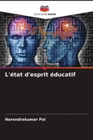 Narendrakumar Pal | L'éTat D'esprit éDucatif | Taschenbuch | FranzöSisch (2022)
