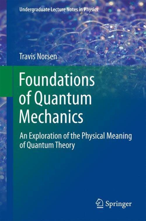 Thumbnail - Foundations Of Quantum Mechanics | Travis Norsen | Englisch |