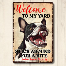 Boston Terrier Welcome Yard House Sign funny warning dog security metal tin