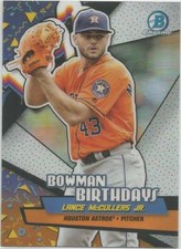 Lance McCullers Jr. Houston 2018 Bowman Chrome Bowman Birthdays Refractor