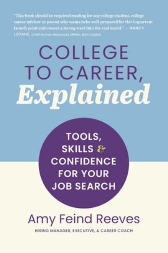 College To Career, Explained: Tools, Skills And Confidence For Your Job Search