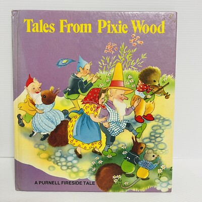 Tales From Pixie Wood  ~ Vintage Book Kids, Pixie Story,  1976 HC 1st Edition