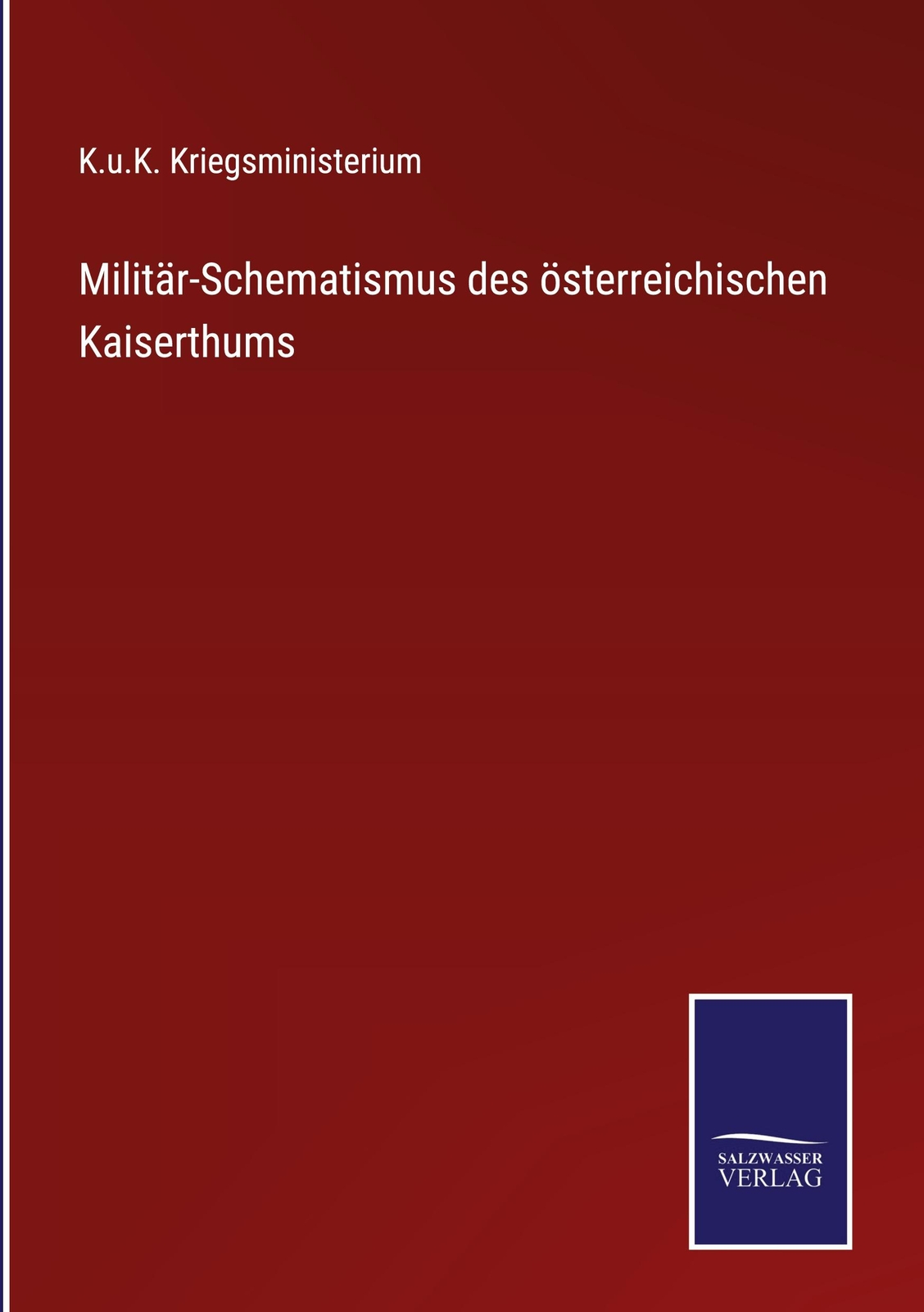 Militär-schematismus Des Österreichischen Kaiserthums | Buch |