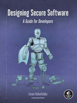 Designing Secure Software: A Guide for Developers by Loren Kohnfelder: Used