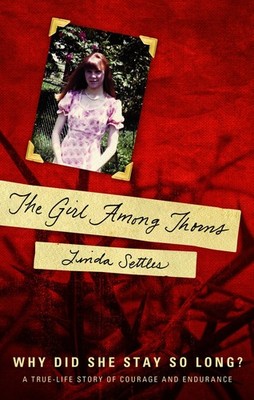 The Girl Among Thorns: Why Did She Stay So Long
