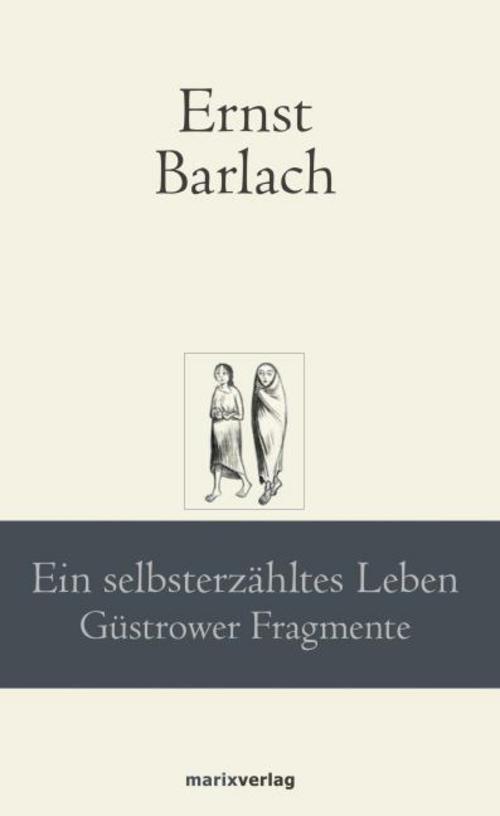 Thumbnail - Ein Selbsterzähltes Leben Ernst Barlach