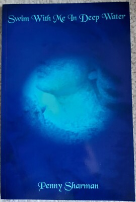 SCHWIMMEN SIE MIT MIR IN TIEFEM WASSER, Penny Sharman, Taschenbuch, 2019