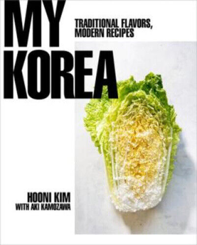 Thumbnail - My Korea: Traditional Flavors, Modern Recipes By Kim, Hooni