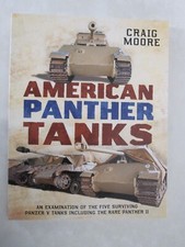 American Panther Tanks : An Examination of the Five Surviving Panzer V Tanks