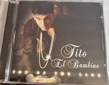 Top of the Line by Tito "El Bambino" El Patr N (CD, 2006) COMPLETE