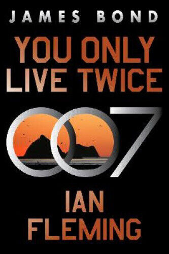 You Only Live Twice: A James Bond Novel by Fleming, Ian - Picture 1 of 1