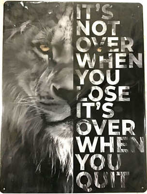 FREE SHIPPING! 12x16 TIN SIGN Lion don t quit Buy or make OFFER B4 it s SOLD!  