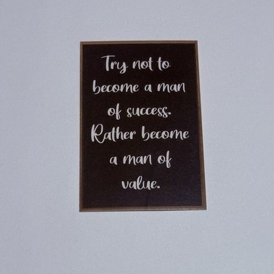  Be One A Man Of Value  Motivation Card Daily Affirmation Desk Wallet Art Tc11