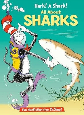 Hark! A Shark!: All About Sharks (Cat in the Hat's Learning L... by Bonnie Worth