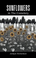 Jordyan Richardson | Sunflowers In The Cemetery | Taschenbuch | Englisch (2024)
