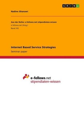 Internet Based Service Strategies Nadine Ghanawi