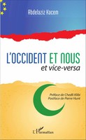 L'occident Et Nous Et Vice-Versa Abdelaziz Kacem Taschenbuch 238 S. FranzöSisch