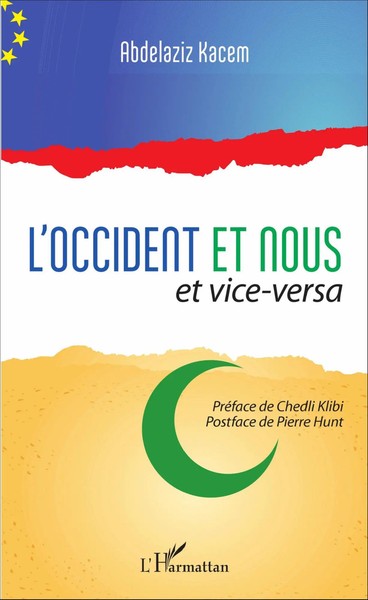 L'occident Et Nous Et Vice-Versa Abdelaziz Kacem Taschenbuch 238 S. FranzöSisch-image