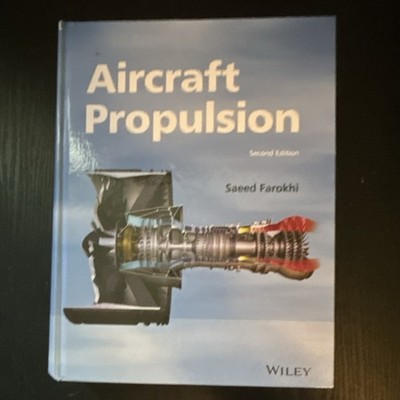 Wiley Aircraft Propulsion 2nd Ed HC Textbook Aerospace Engineering Saeed Farokhi
