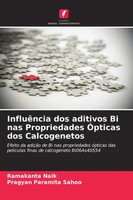 InfluêNcia Dos Aditivos Bi Nas Propriedades ÓPticas Dos Calcogenetos Taschenbuch